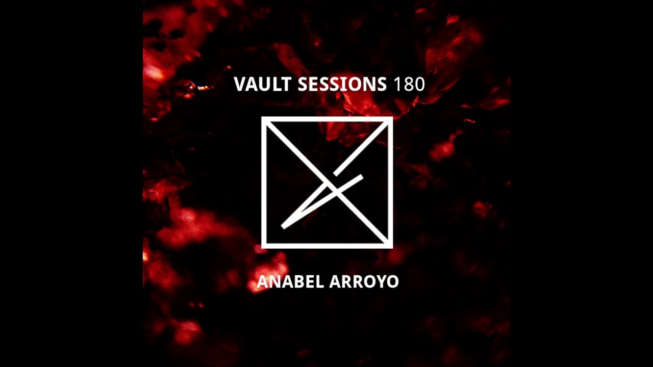 Anabel Arroyo - Vault Sessions 