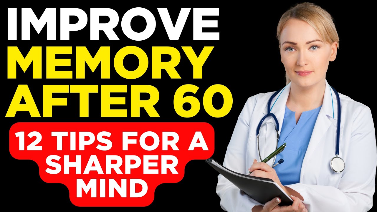 12 Proven Ways to Boost Memory After 60 | Senior Brain Health Tips