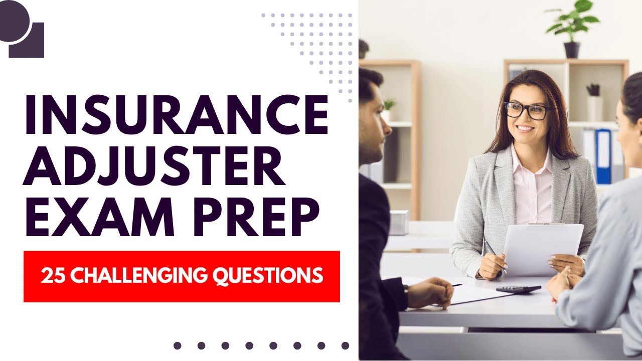 Insurance Adjuster Exam Prep - Mock Test & Study Guide (25 Challenging Questions)