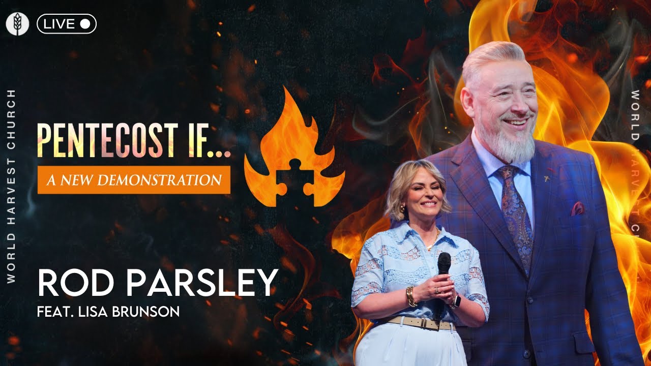 Pentecost If: A New Demonstration - Rod Parsley feat. Lisa Brunson - Sunday Morning
