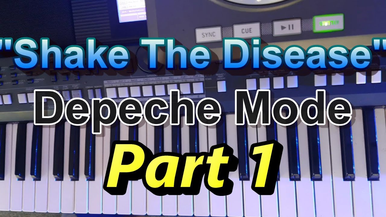 How to Play "Shake The Disease" pt. 1 by Depeche Mode