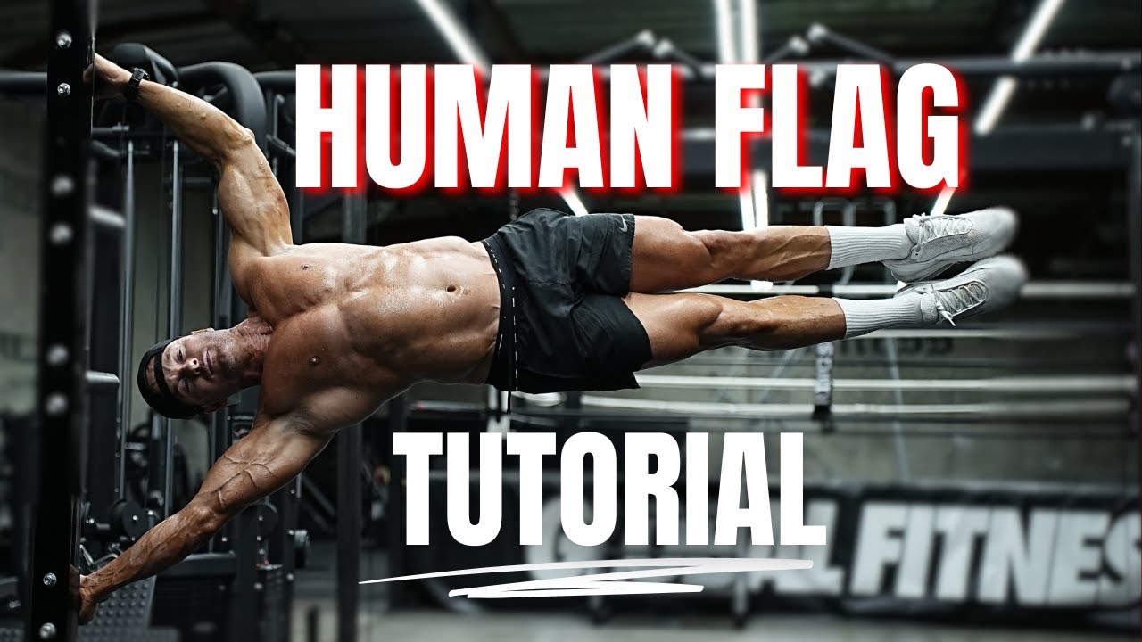 How to do a Human Flag | Full Tutorial Made Easy