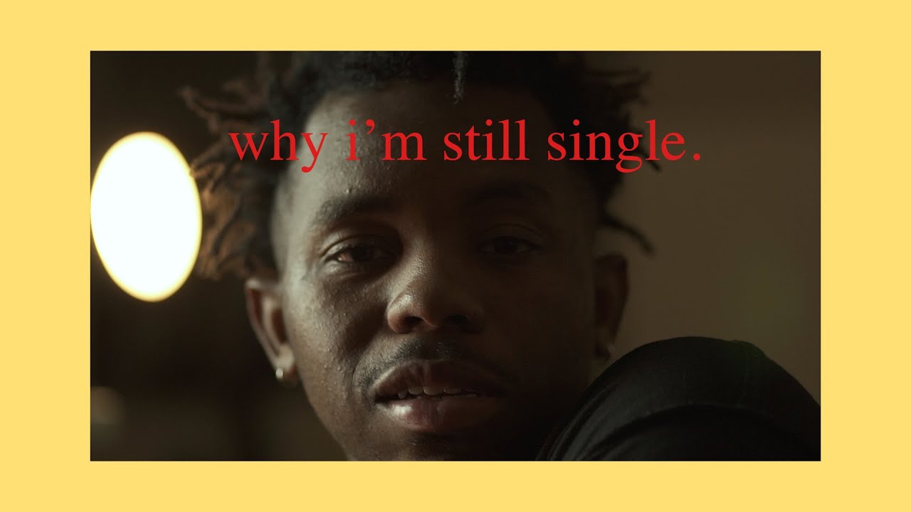 why i am still single.