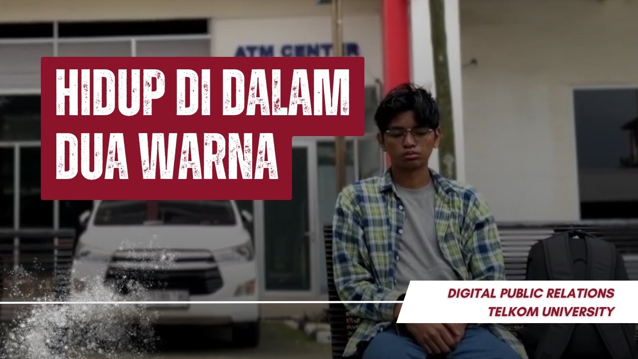 Hidup di Dalam Dua Warna | Karya Film Pendek Mahasiswa Digital Public Relations