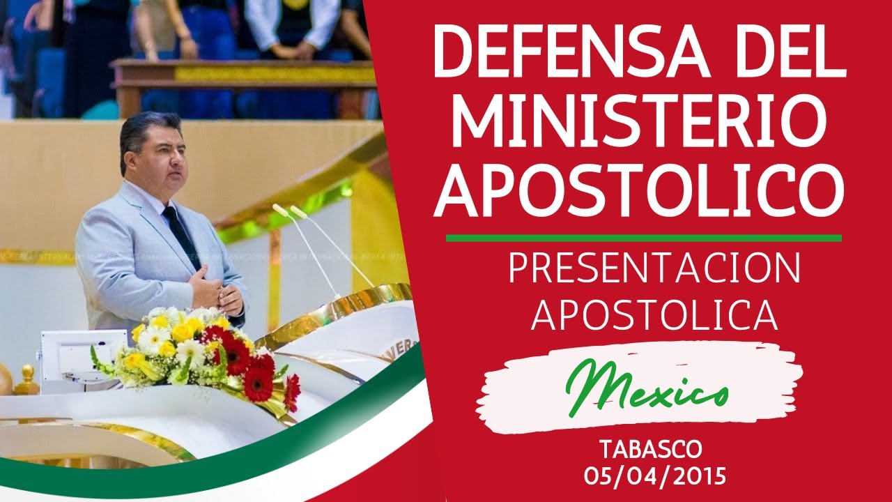 DEFENSA DEL MINISTERIO APOSTOLICO, APOSTOL NAASON JOAQUIN EN TABASCO.