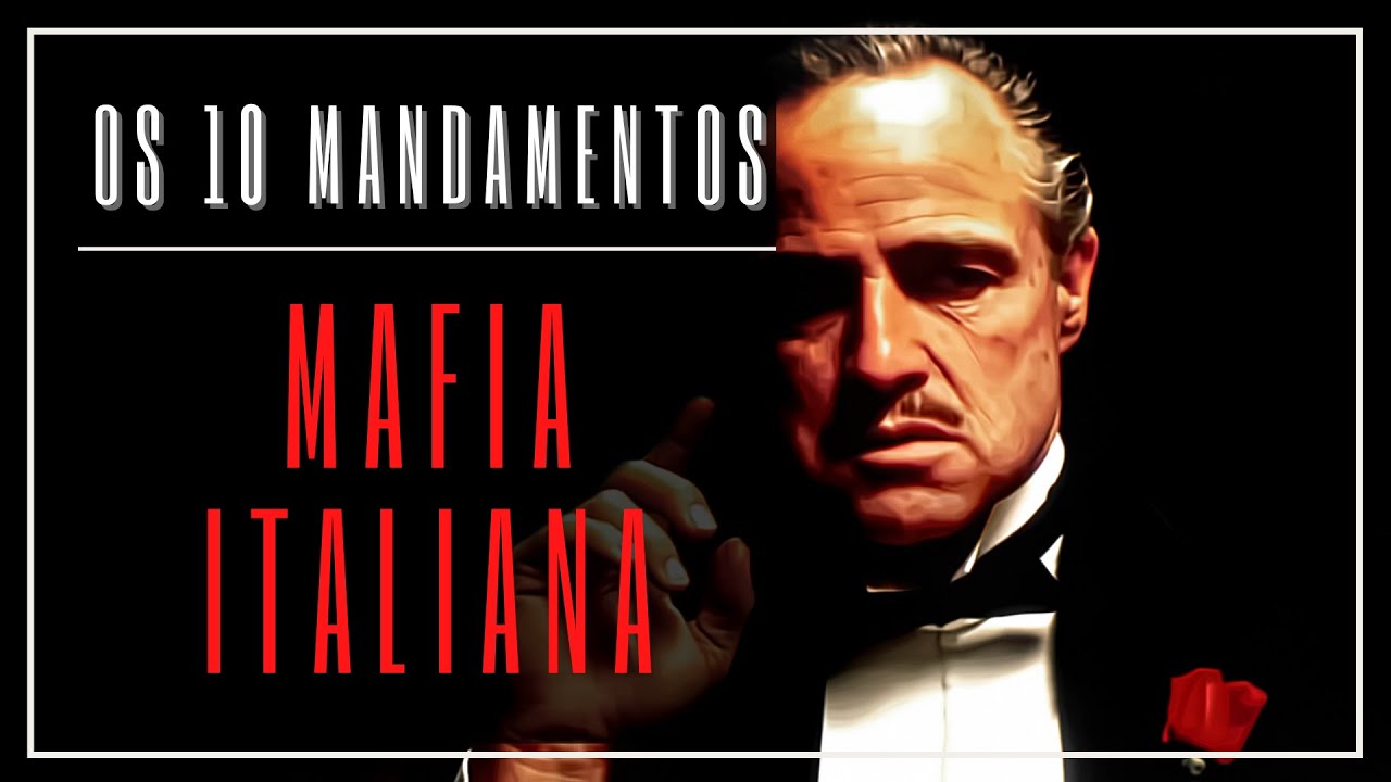 Conheça Os 10 MANDAMENTOS DA MAFIA ITALIANA ! | Conhecimento Intrigante