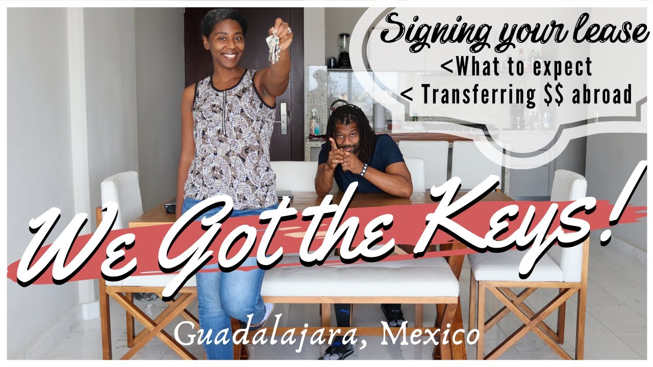 Signed Our Lease In Guadalajara: Story Time, Tips and How to Send $ Internationally