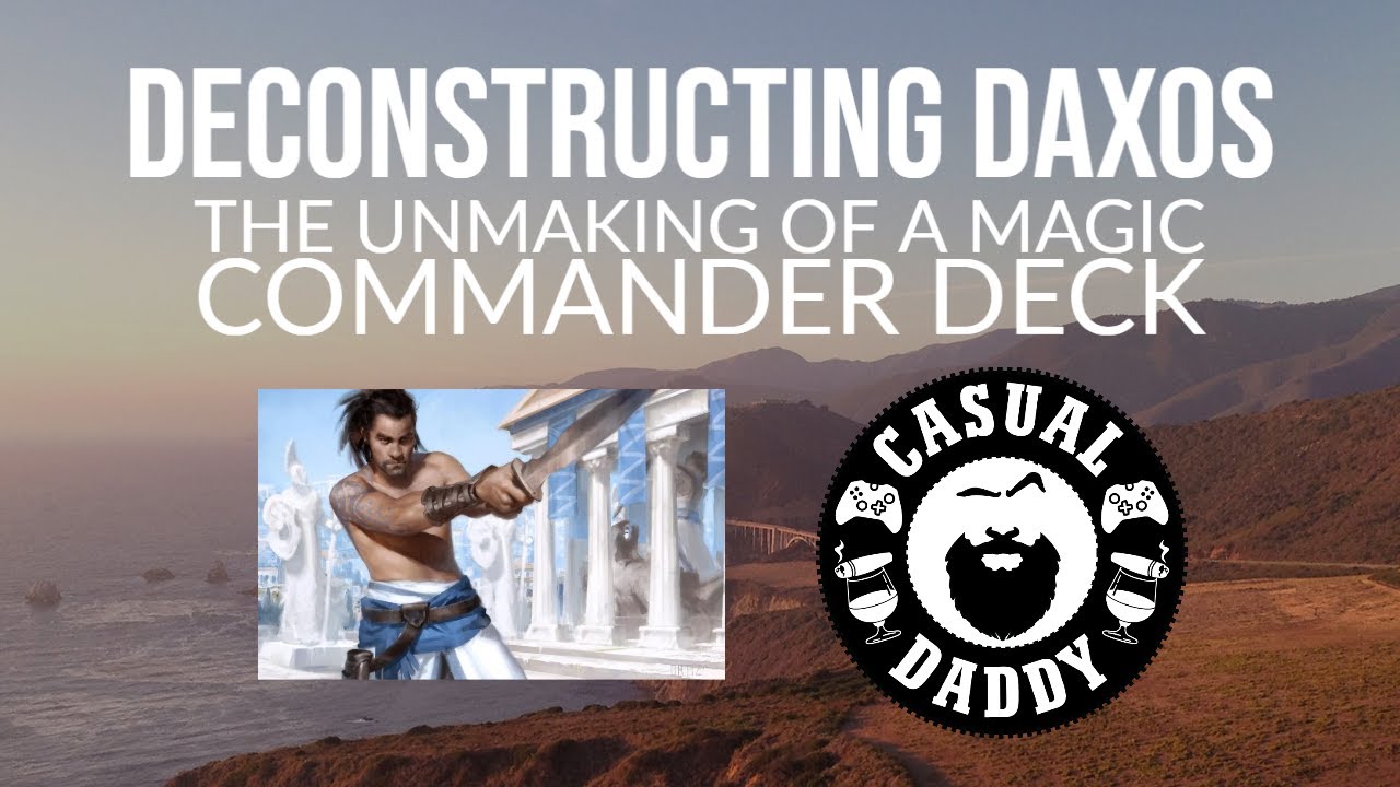 Deconstructing Daxos The Unmaking of a Magic Commander Deck
