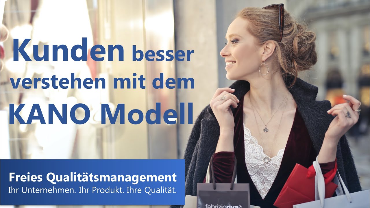 KANO Modell - Den Kunden besser verstehen!