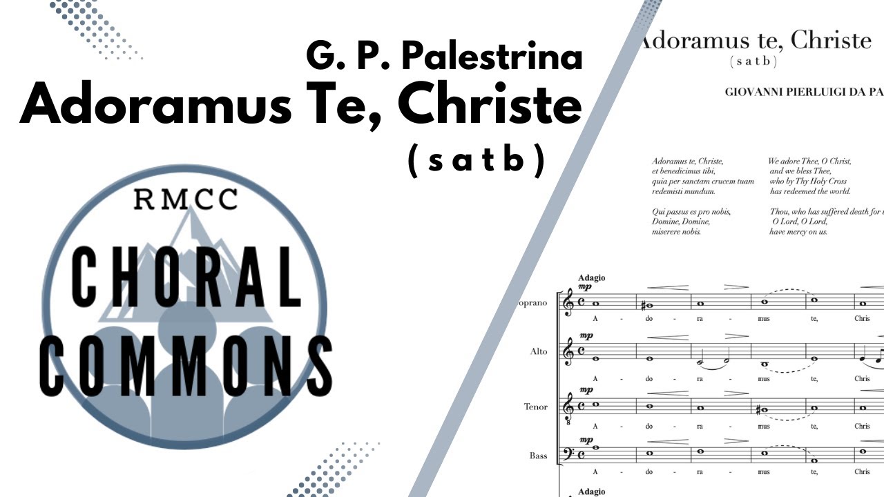 Adoramus Te, Christe | G.P. PALESTRINA | SATB | Rocky Mountain Chamber Choir | Choral Commons