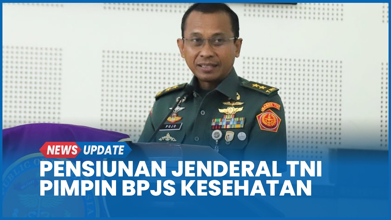 Pensiunan Jenderal TNI Kini Pimpin BPJS Kesehatan, Latar Belakang Dokter Spesialis Jantung