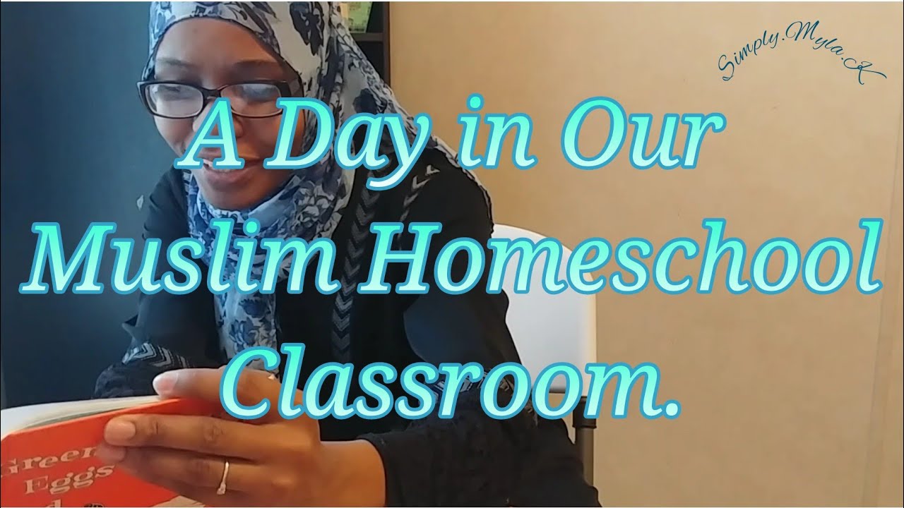 A Day in The Life | Muslim Homeschool