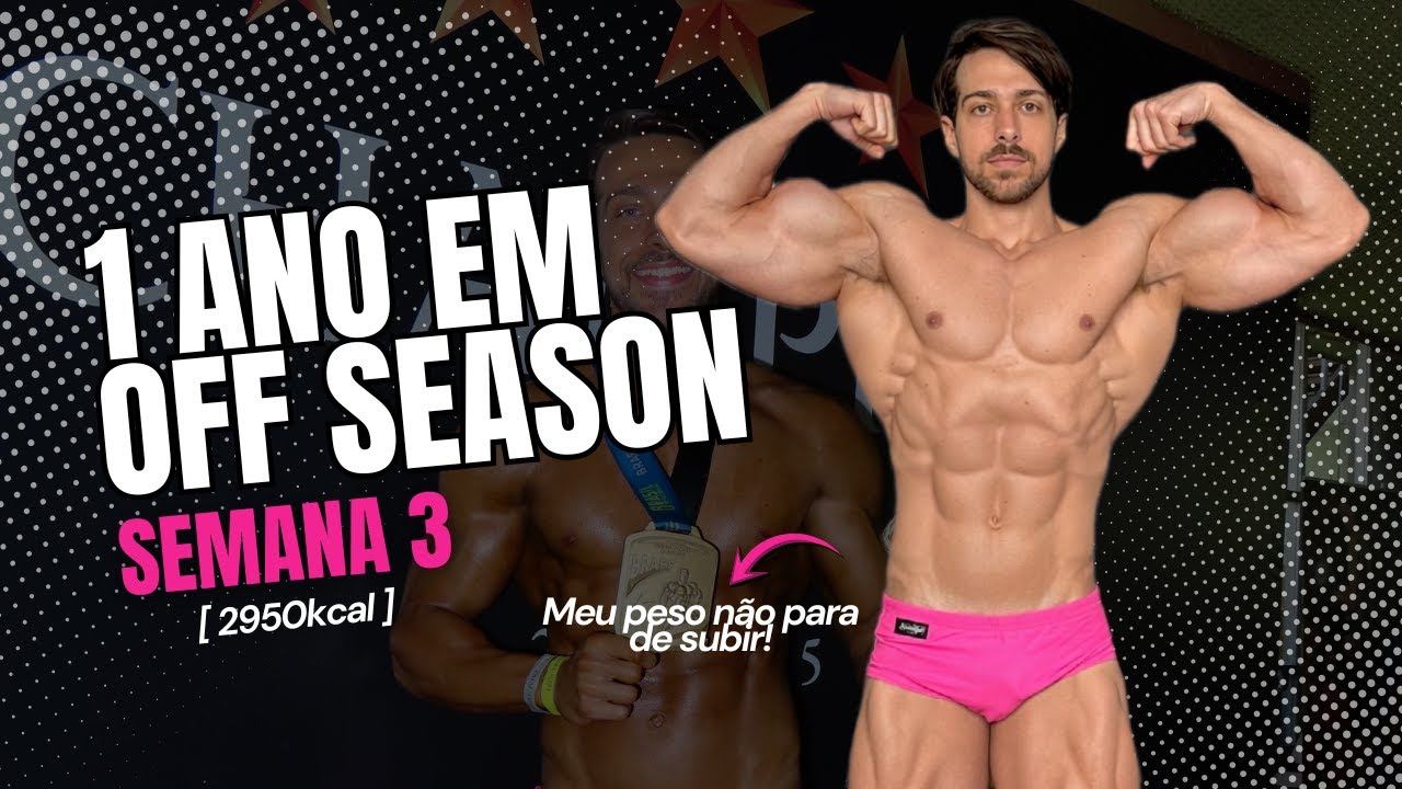 O que ta acontecendo com meu peso?? - 1 ano em off season (semana 3)