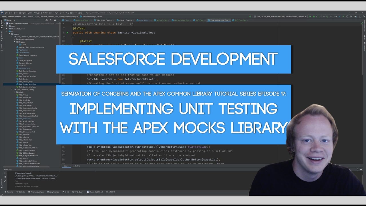 Salesforce SoC and Apex Common Tutorial Series: Ep 17 - Implementing Unit Testing with Apex Mocks