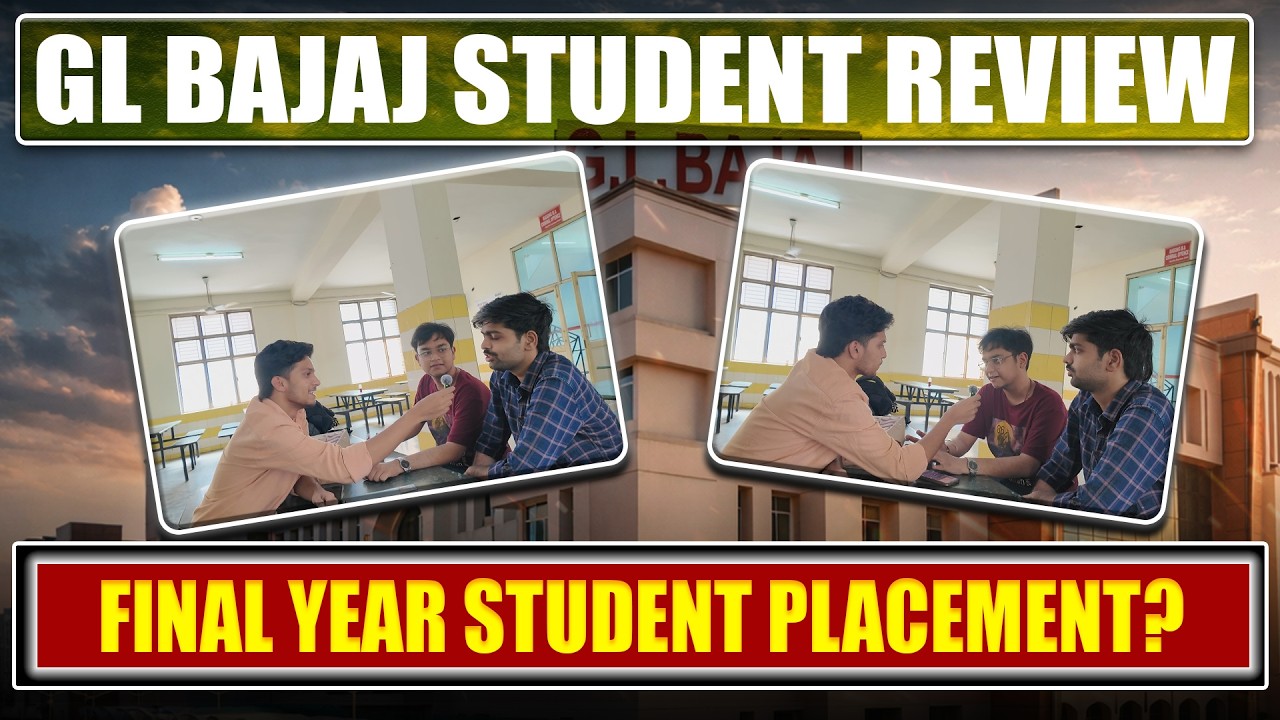 G.L. Bajaj College Honest Student Review By 4th Year Students | Final Fear Student Package 2026