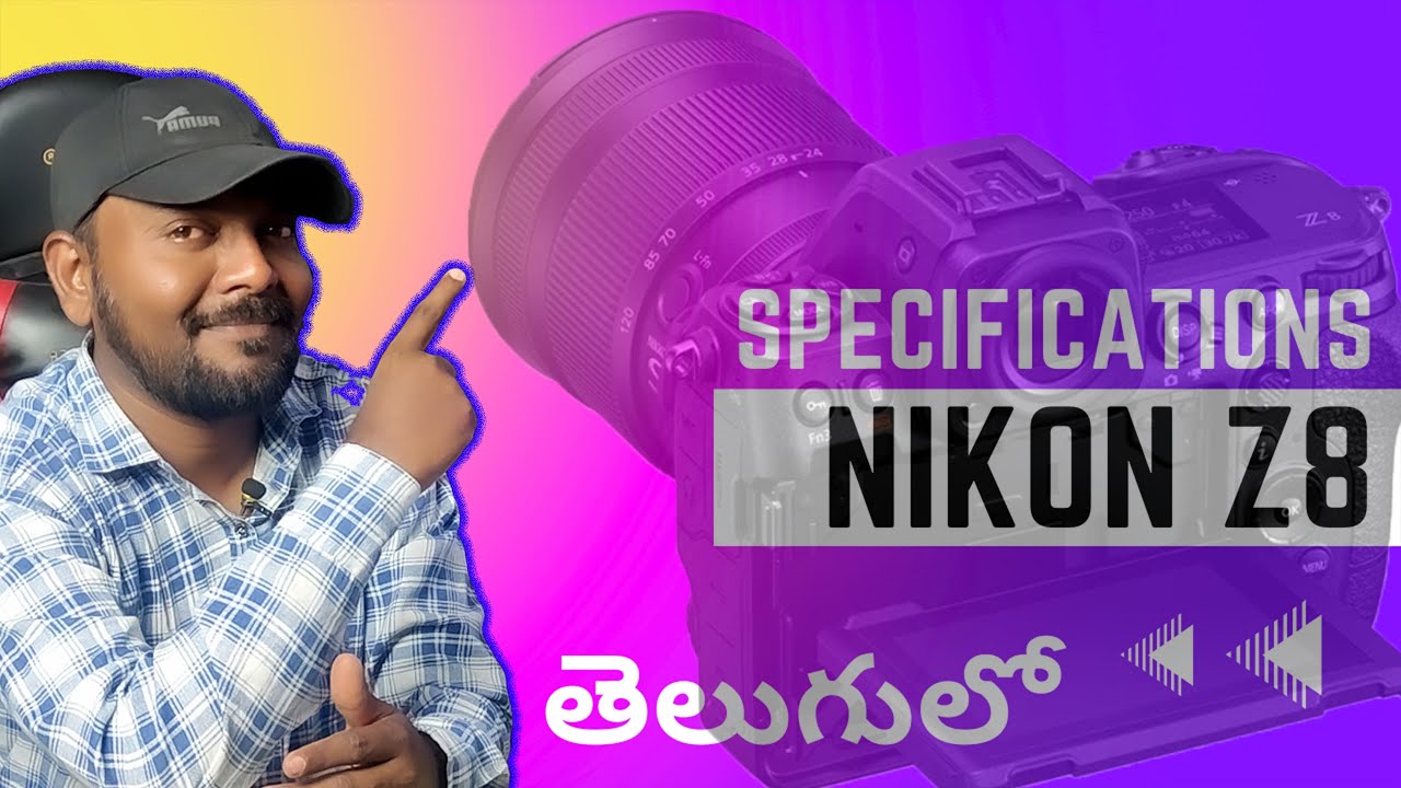 Nikon Z8 | 48MP | Stacked CMOS Sensor | 8K@30 FPS | 4K@120 FPS | full-frame hybrid camera | Telugu |