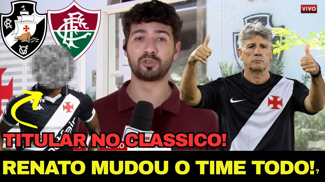 O VASCO ESTÁ ESCALADO PARA O CLASSICO DE HOJE! RENATO GAÚCHO VEM COM NOVIDADES! NOTICIAS VASCO HOJE!