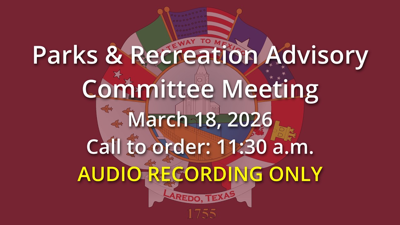 Parks & Recreation Advisory Committee Meeting, 03/18/2026