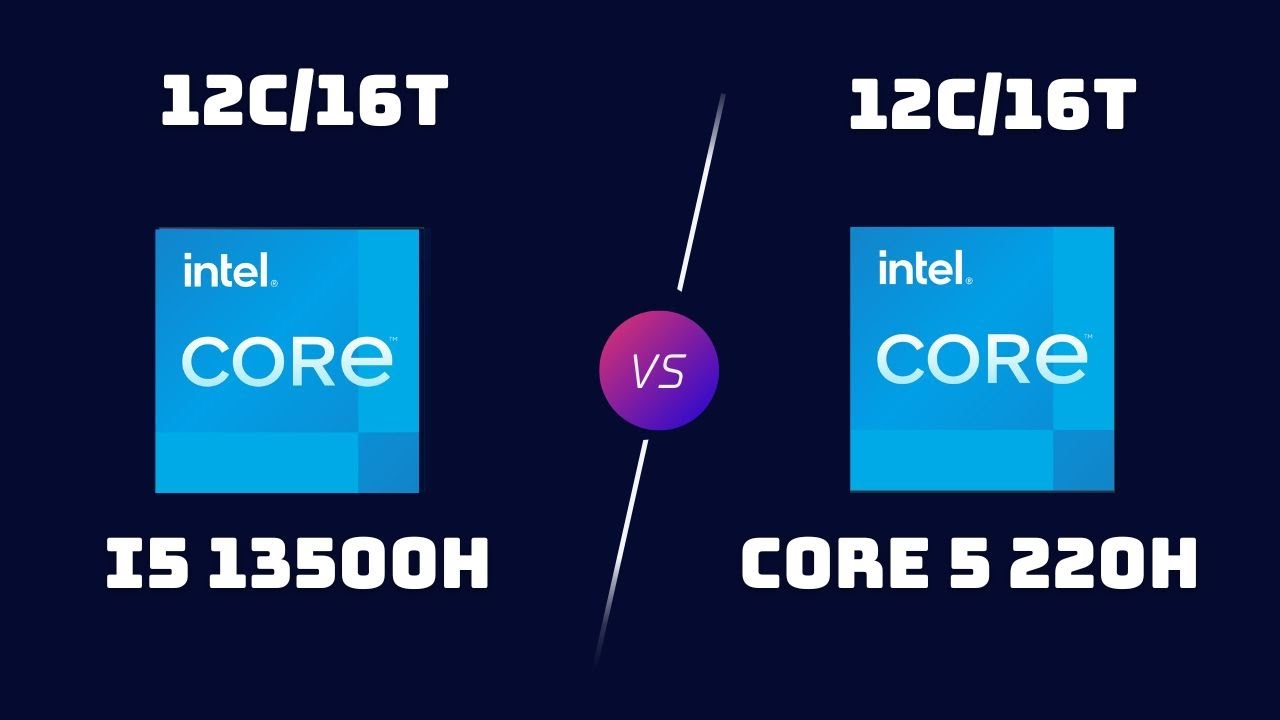 i5-13500H vs Core 5 220H &ndash; Laptop CPU Performance Comparison