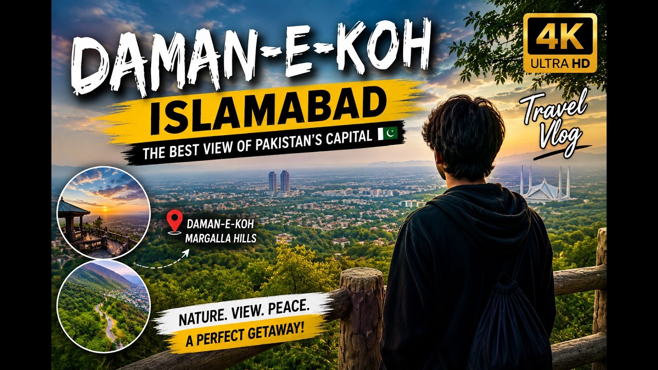 Daman-e-Koh Islamabad 4K | The Best View Point in Pakistan | Travel Vlog