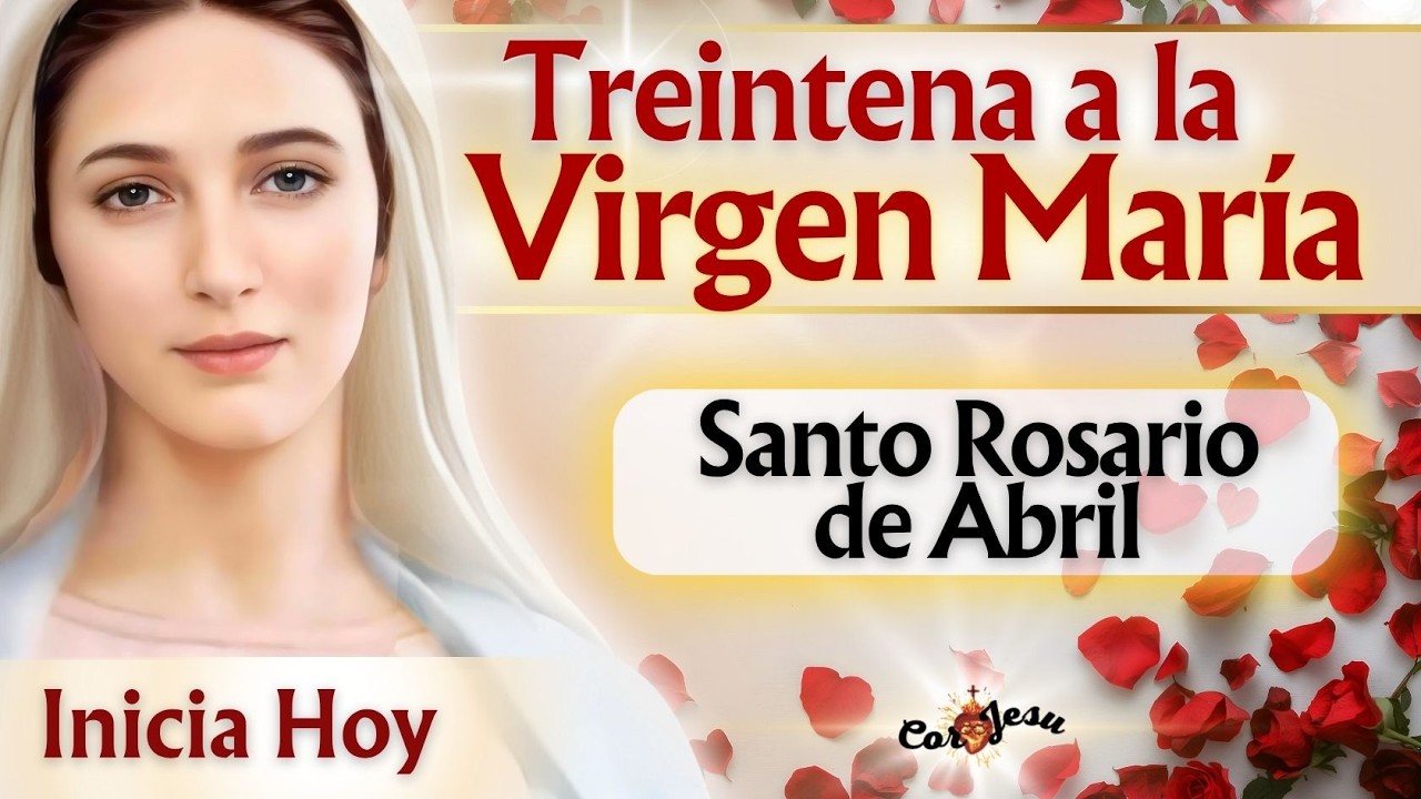 🔴🕊️ INICIA HOY TREINTENA a la VIRGEN MAR&Iacute;A  | D&iacute;a 1 | Rosario y Testimonios de Fe 🌹🌹