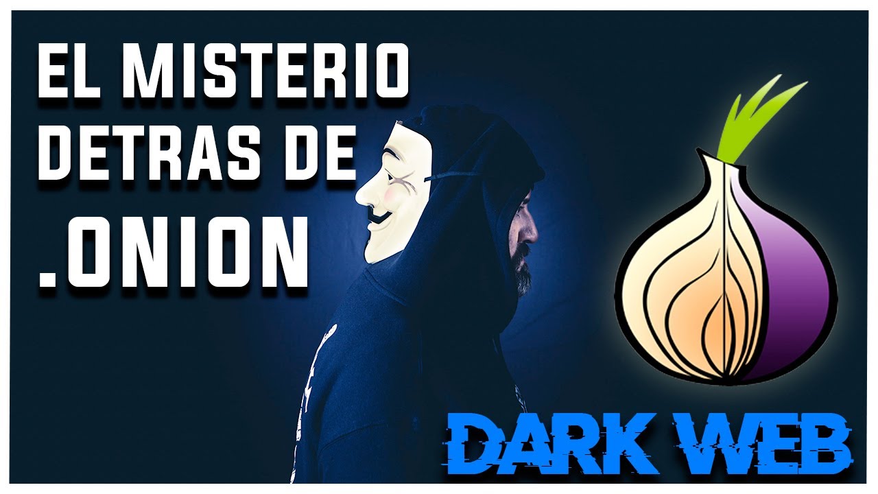 &iquest;PORQUE LOS ENLACES EN LA DARK WEB SON .ONION?