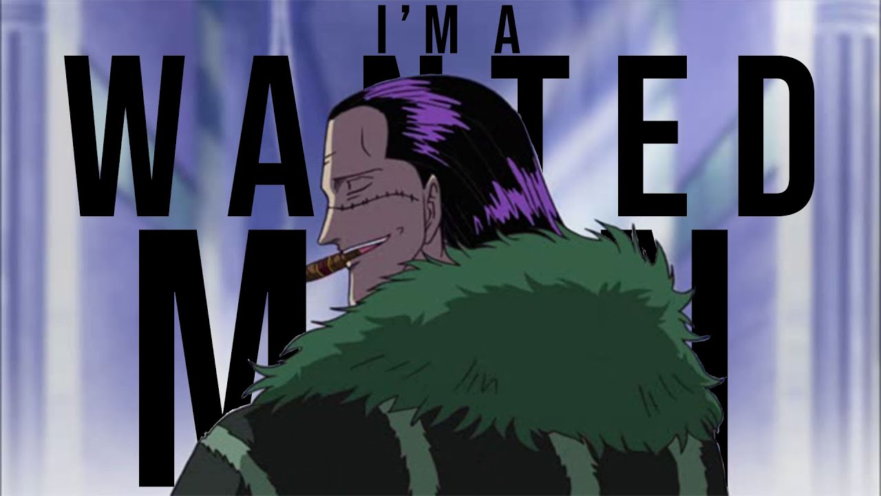 「ONE PIECE AMV 」CROCODILE | I'M A WANTED MAN |