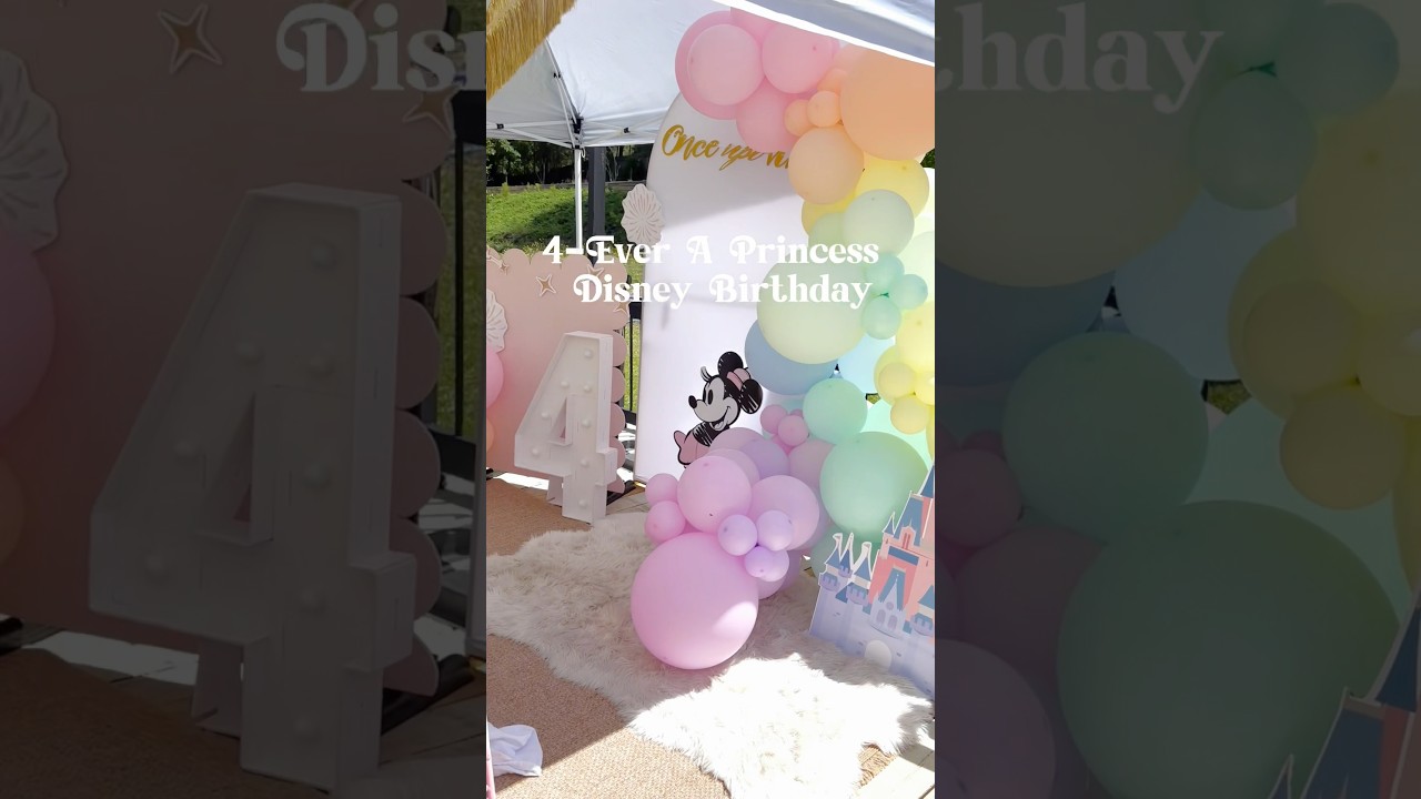 4 Ever a Princess Birthday Party Disney Theme for kids birthday! #kidsbirthday #partyideas #ytshorts