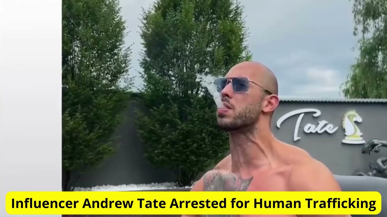 Andrew Tate, a social media influencer, was arrested in Romania as part of a human trafficking