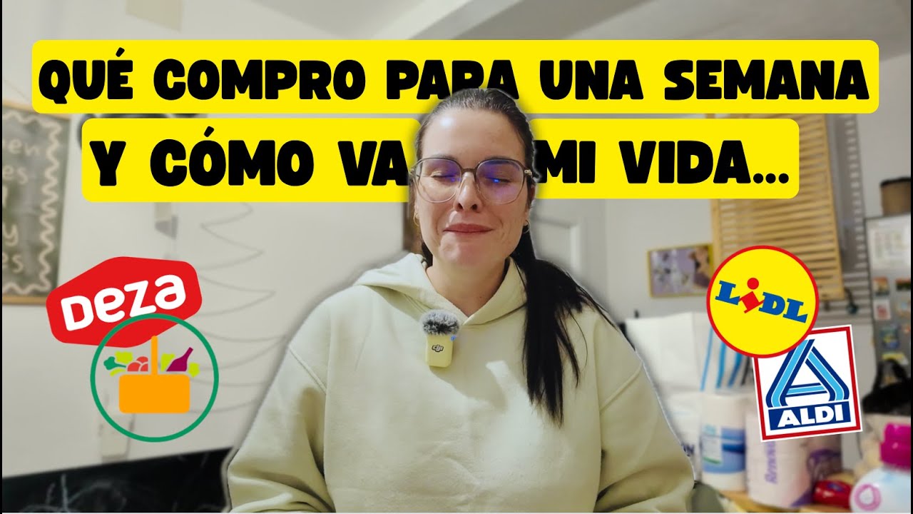 Qué Compro Para Una Semana y Cómo Va Mi Vida...