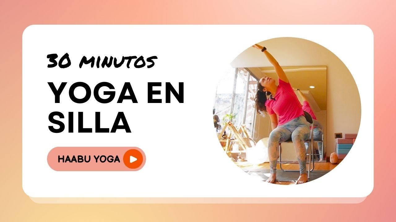 30 minutos yoga en silla