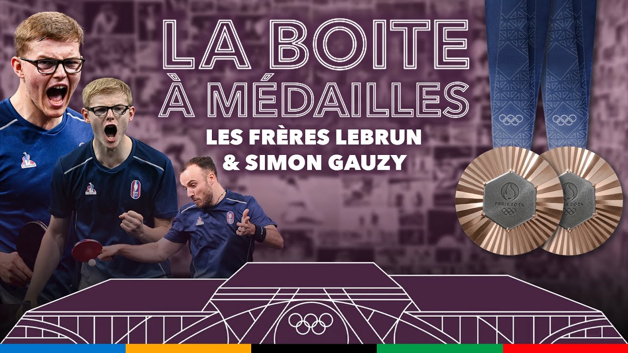 La Boite à Médailles avec les frères Lebrun et Simon Gauzy (tennis de table) 🥉