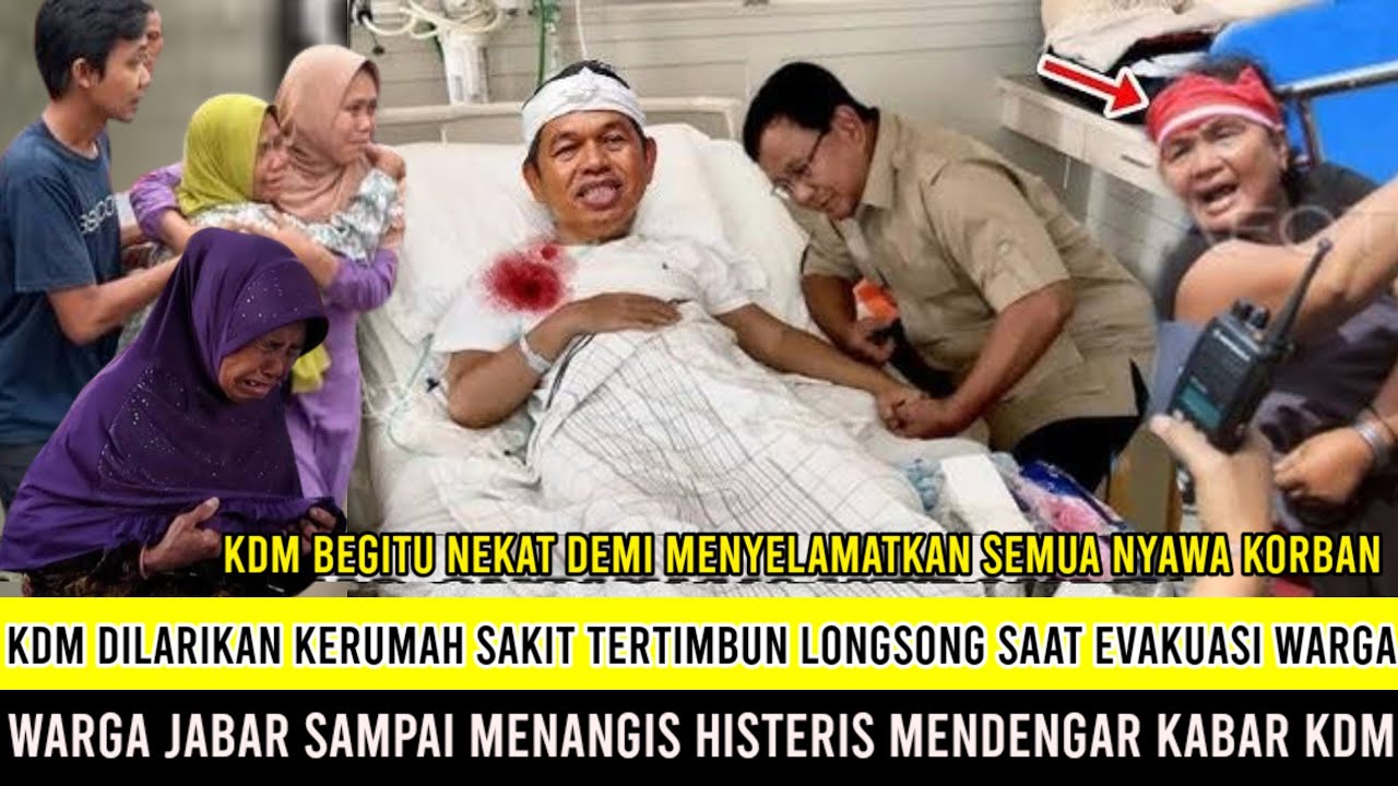 KDM Sekarat Dilarikan Kerumah Sakit Tertimbun Longsor Saat Evakuasi Korban Longsor Di Bandung Barat?