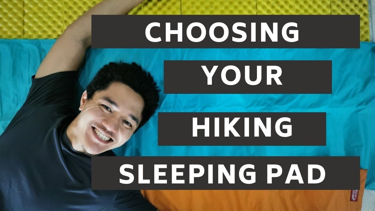 How to Choose your HIKING Pad