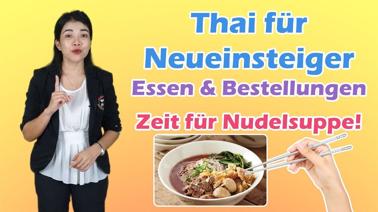 Zeit für Nudelsuppe! | Essen & Bestellungen | Thai für Neueinsteiger Teil 6 | Thai lernen | Easy ABC