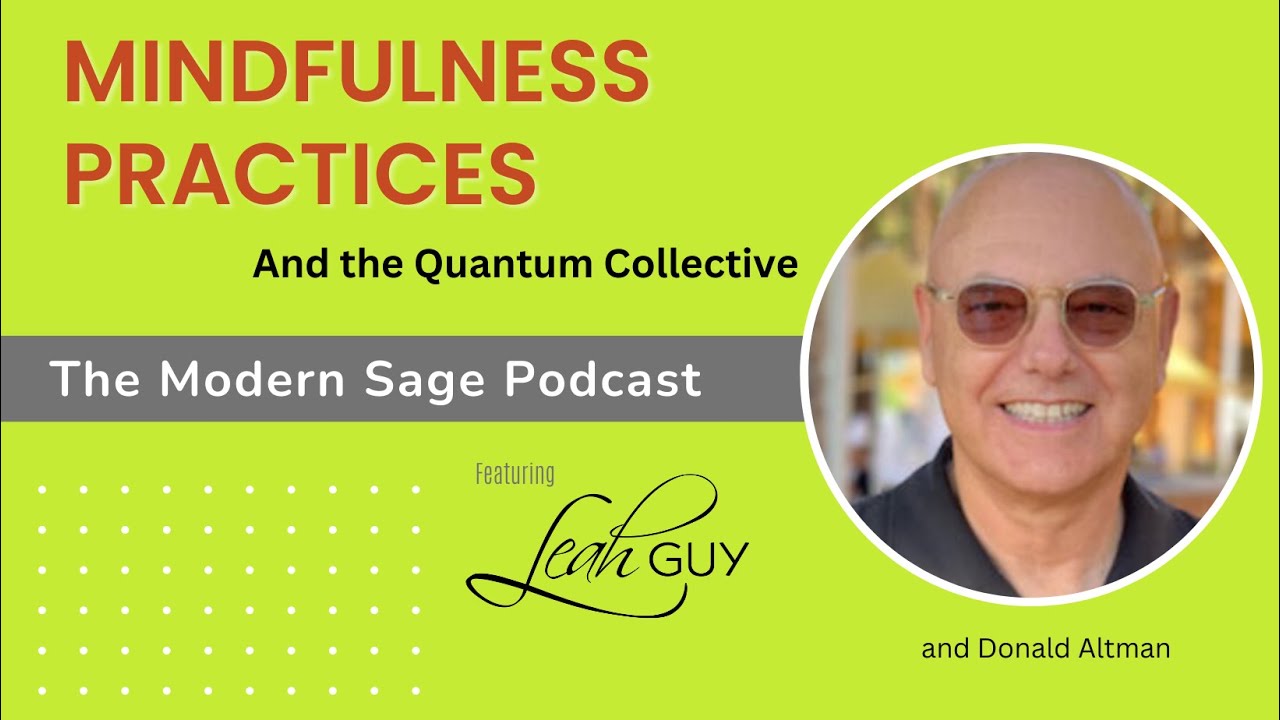 Mindful Practices & The Quantum Collective with Donald Altman