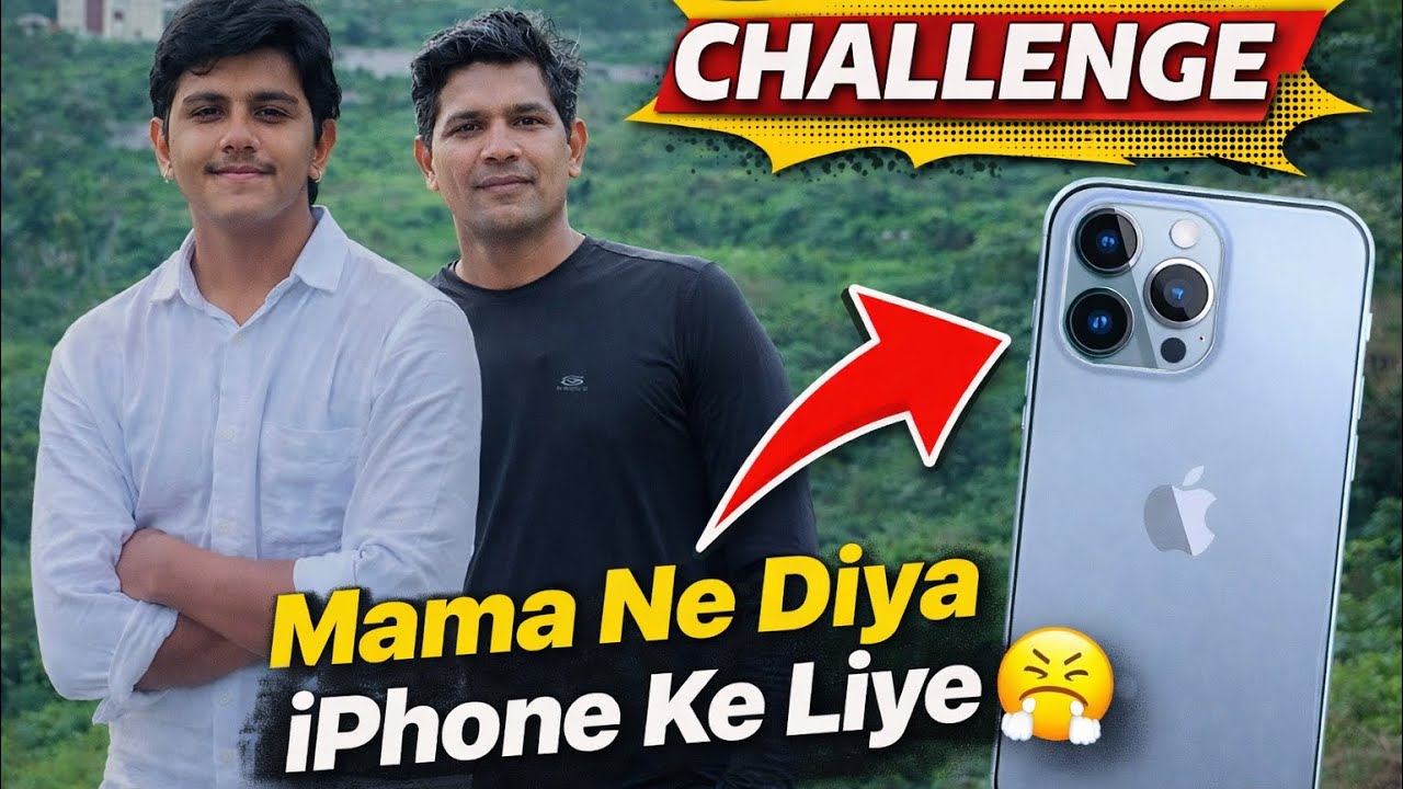 Mama Ne Diya Challenge IPhone Ke Liye 😤||Mama Give Me challenge For IPhone 😤