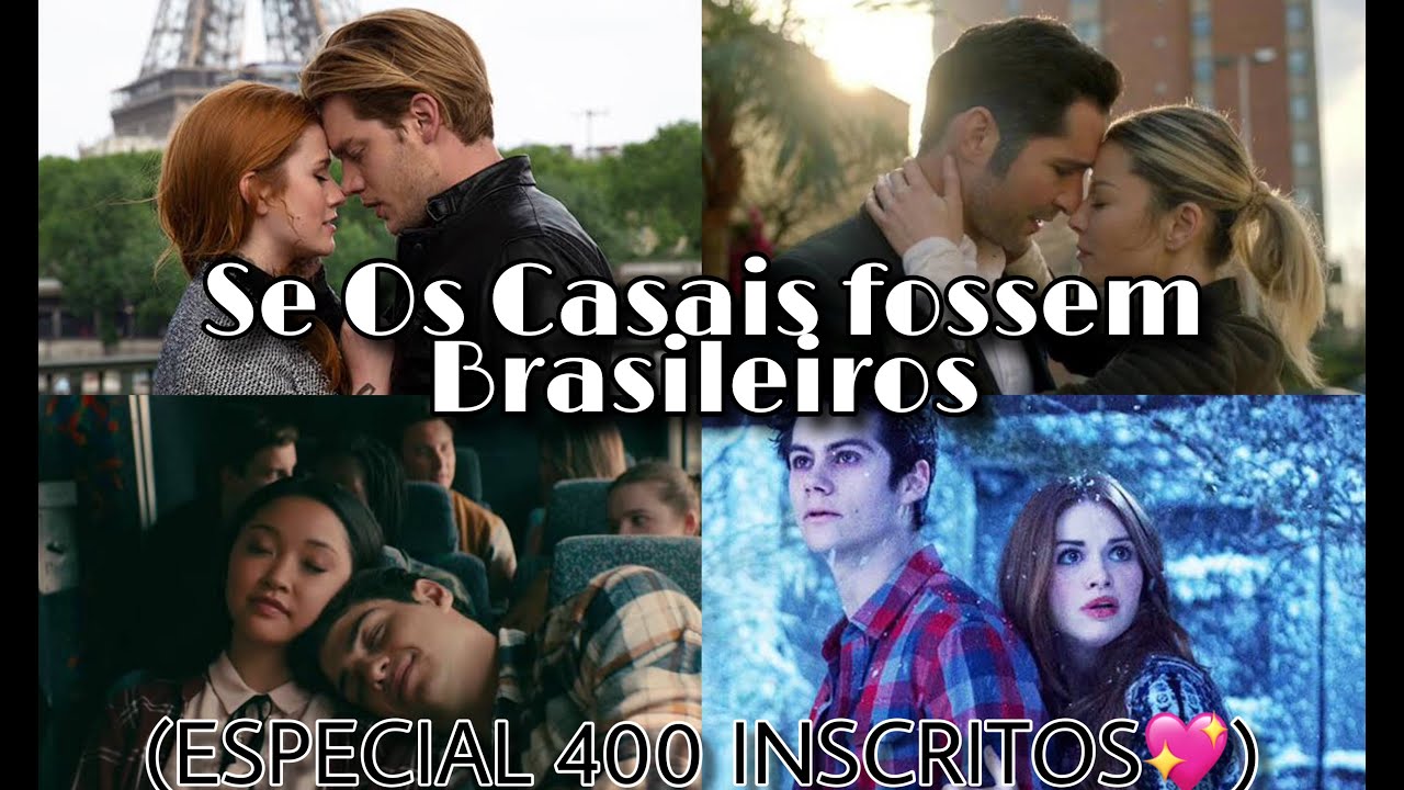 Se os casais fossem Brasileiros #3 (ESPECIAL 400 INSCRITOS FT.CANAIS)💜