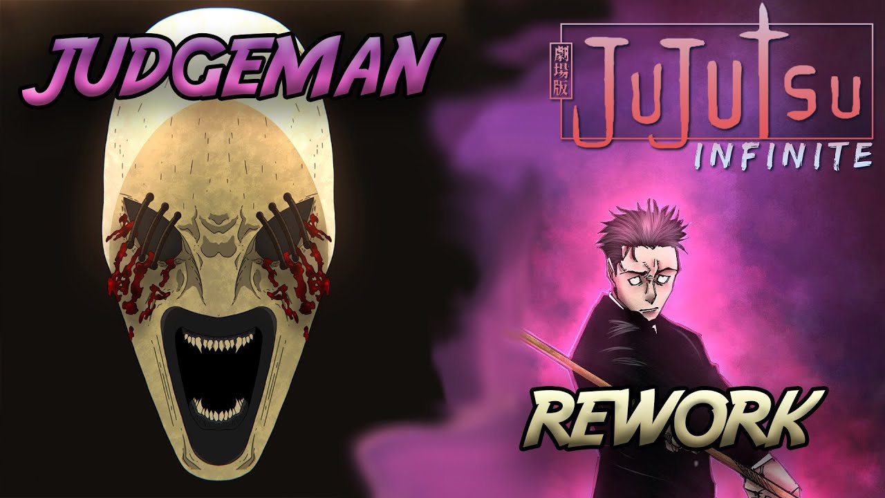[Jujutsu Infinite] Judgeman REWORK