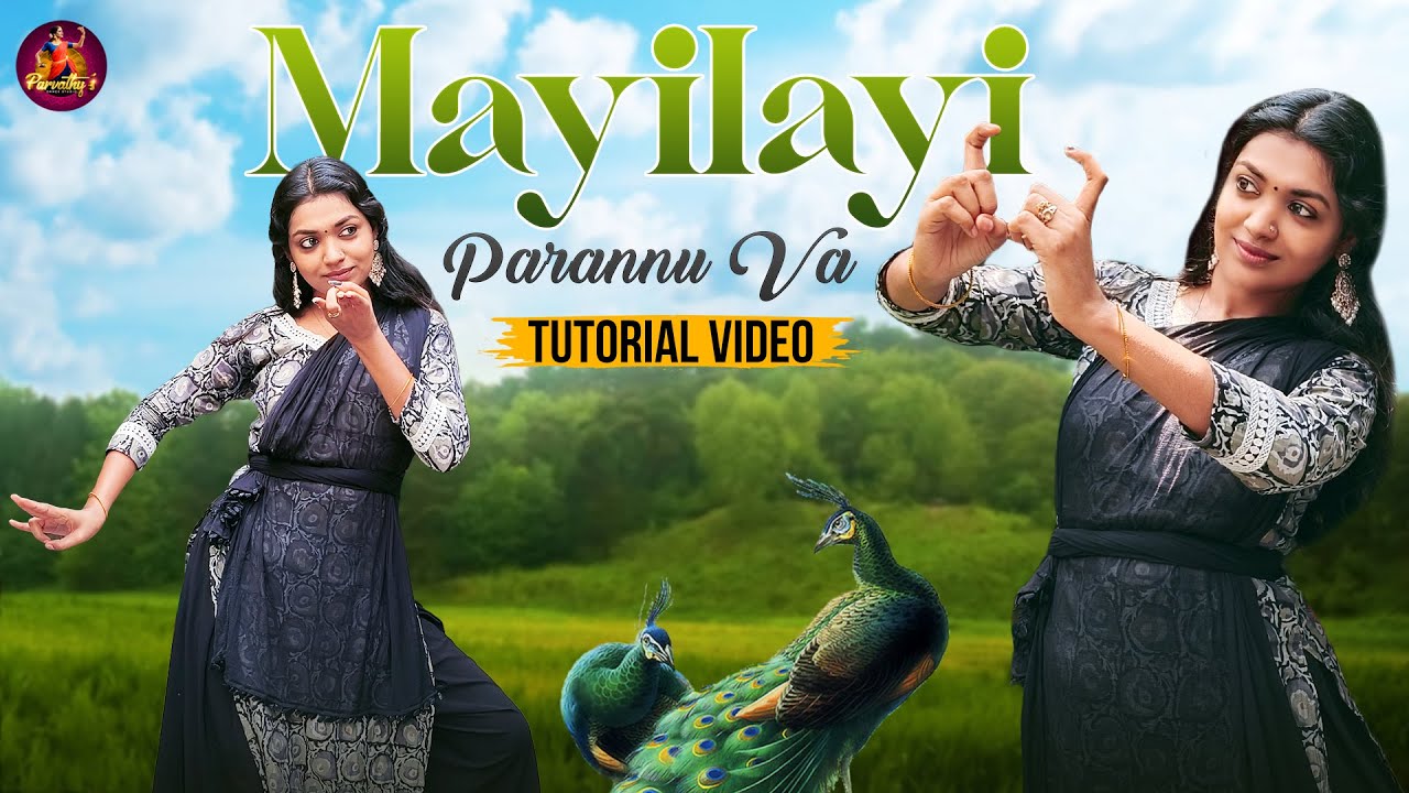 Mayilayi Parannu Va Tutorial video | Parvathy's Dance Studio