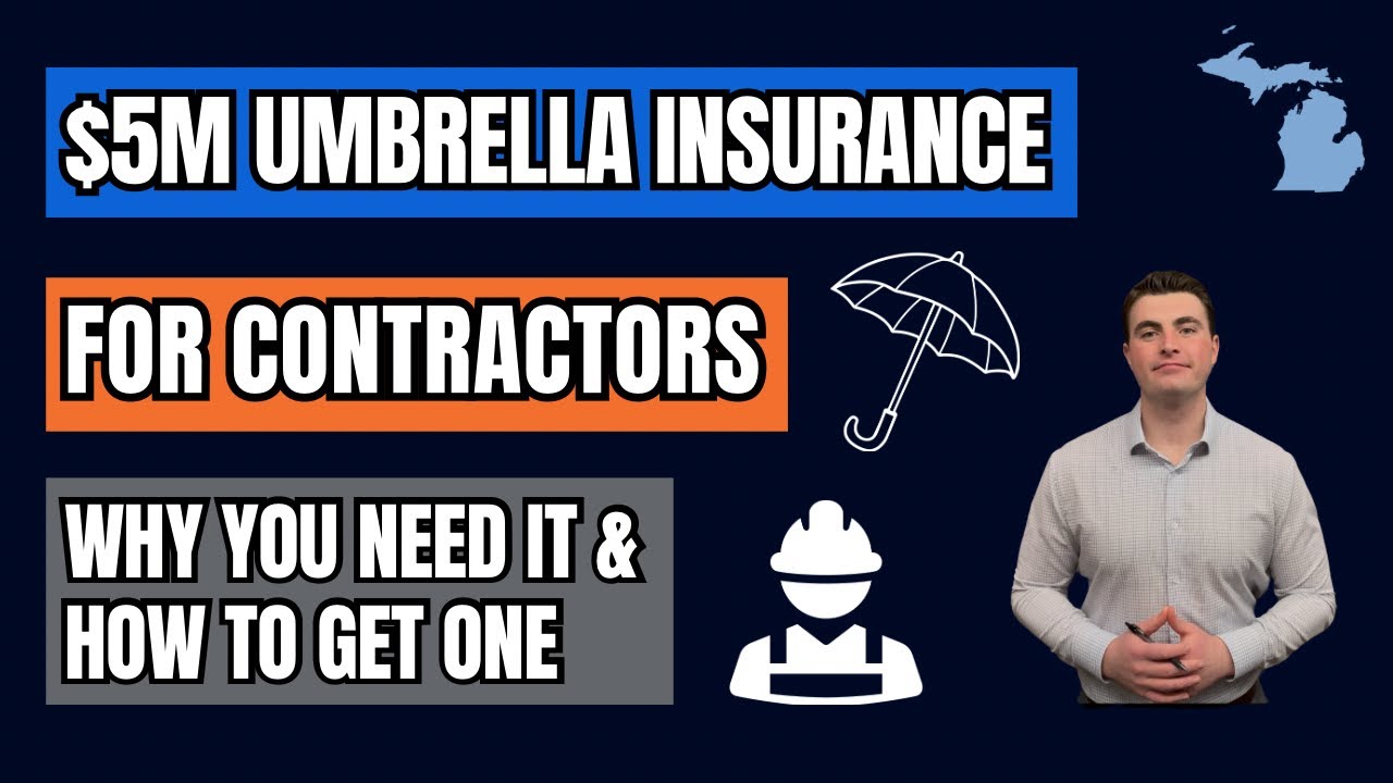 $5M Umbrella Insurance For Contractors - Why You Need It & How To Get One