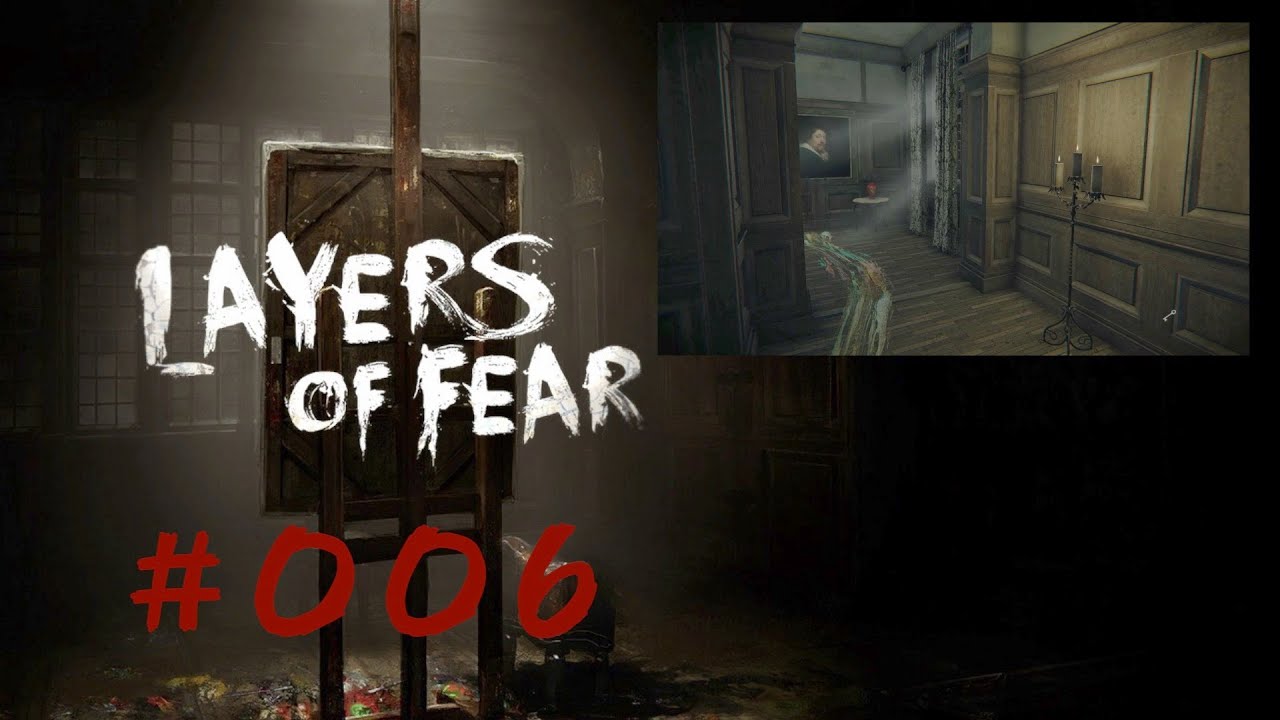 【ドンドンドン】LayersOfFear #006【入ってまーす】