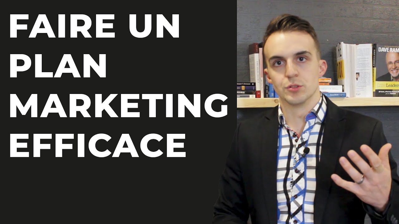 Comment faire un plan marketing digital efficace pour 2021