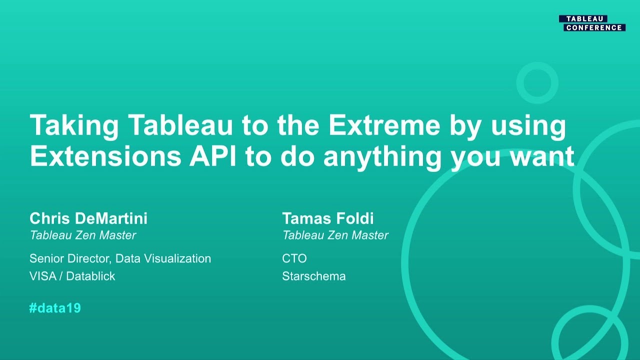 Zen Master: Taking Tableau to the Extreme by Using Extensions API to Do Anything You Want