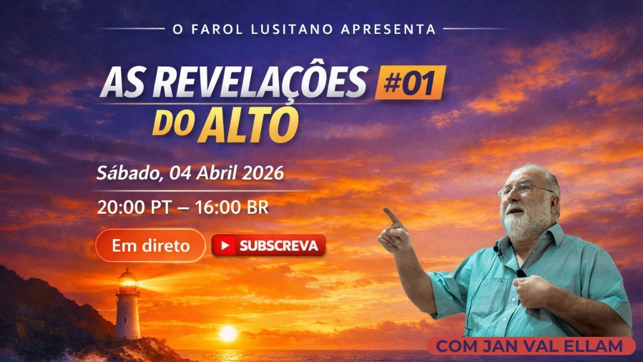 As Revela&ccedil;&otilde;es do Alto - Podcast Farol Lusitano #01