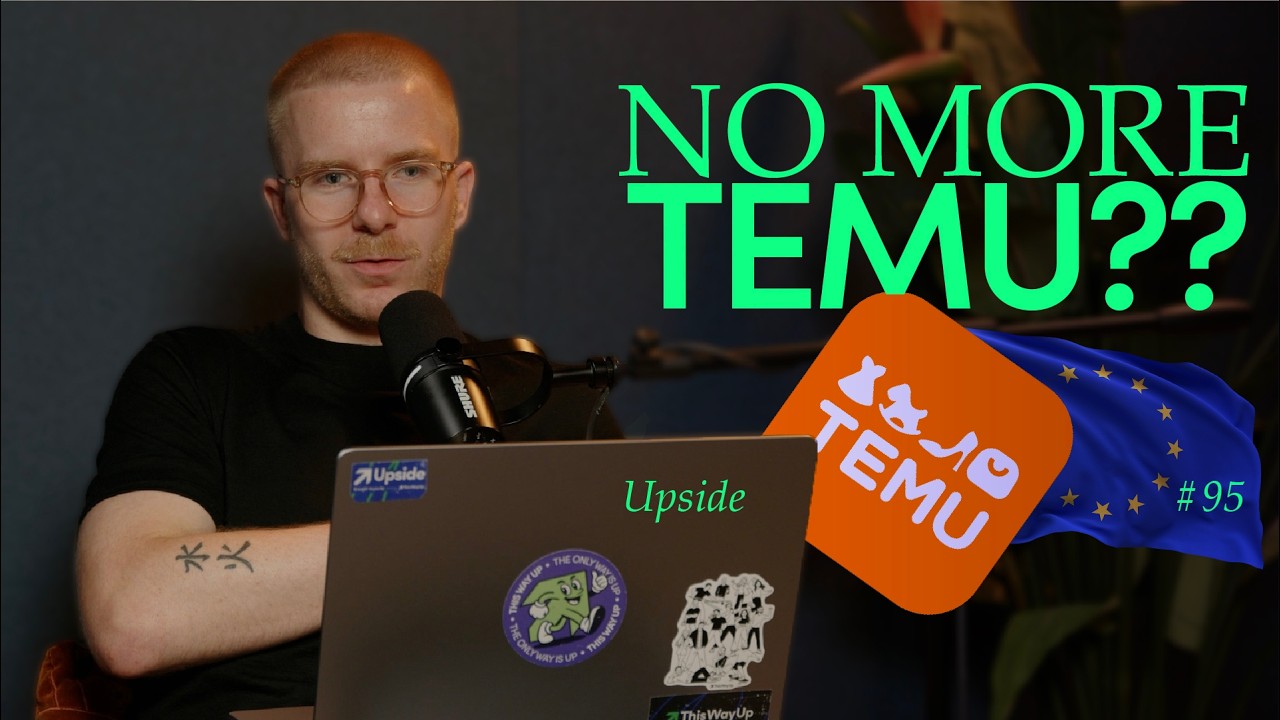 Will This New EU Law Kill Temu & Shein?  | Upside #95