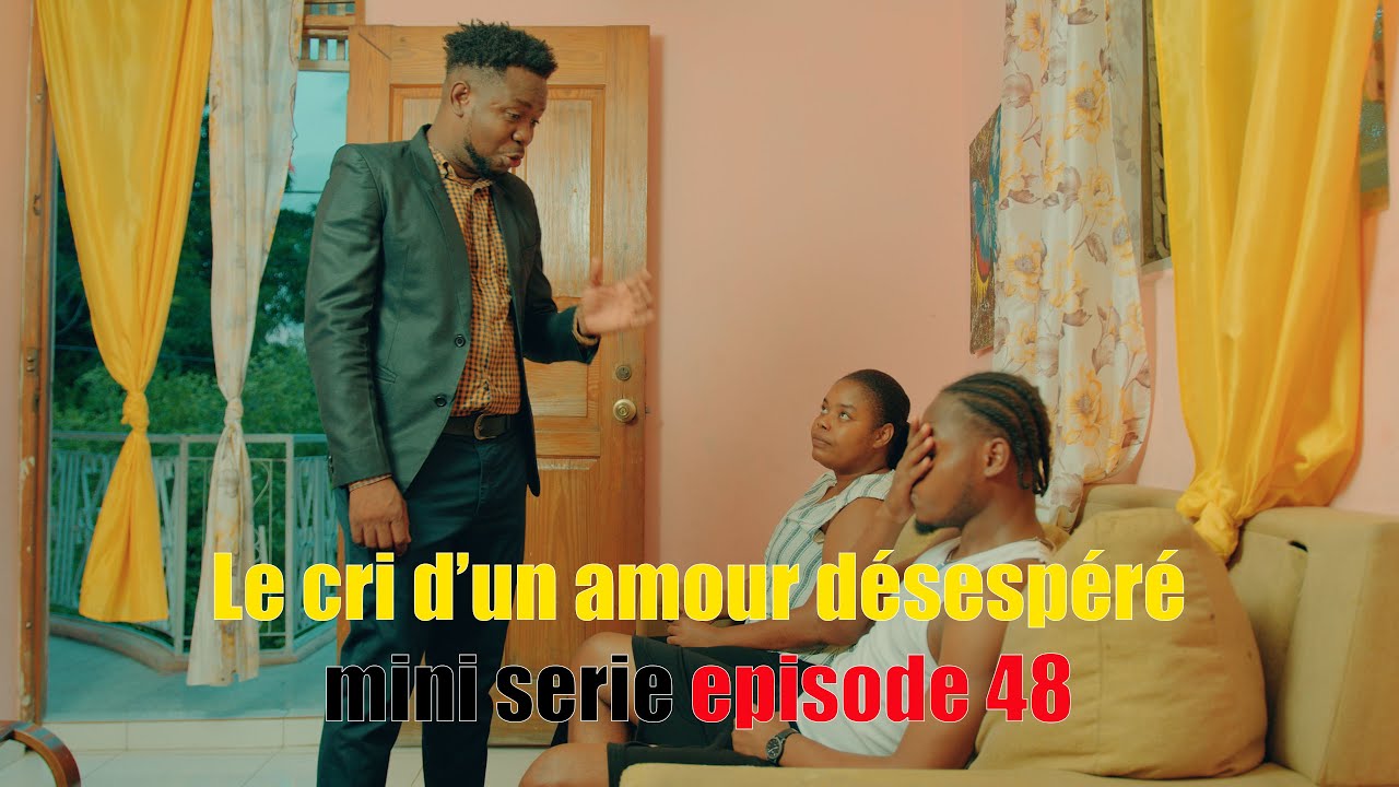 Le cri d'un amour désespéré mini serie episode 48