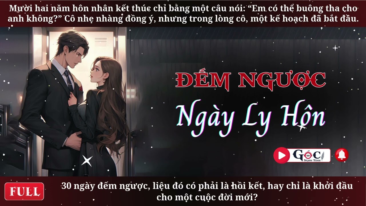 [Full] Đếm Ngược Ngày Ly Hôn - Ngôn Tình Hiện Đại, Tra Nam, Vả Mặt