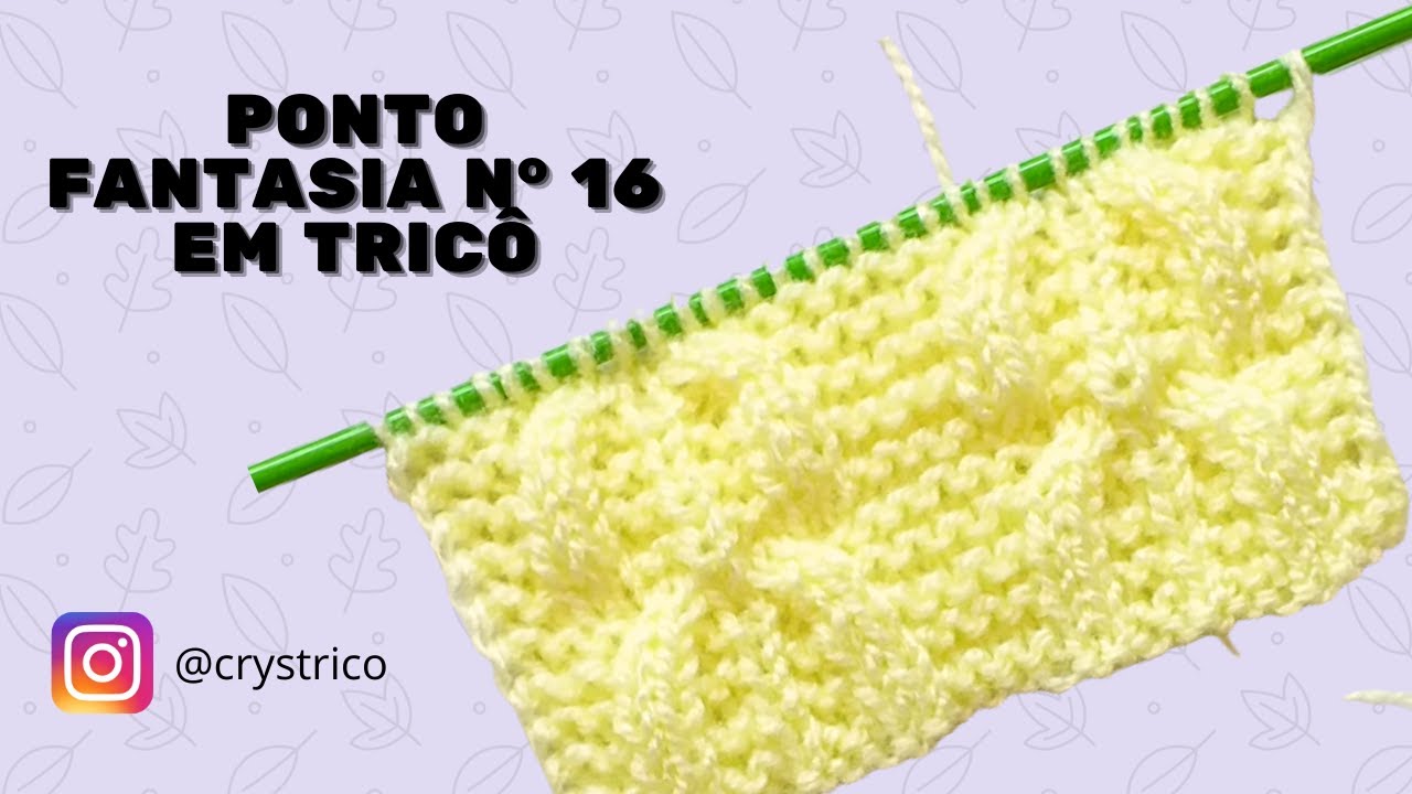 Ponto Fantasia N° 16 em Tricô  + Como Calcular Múltiplos - Crys Tricô!