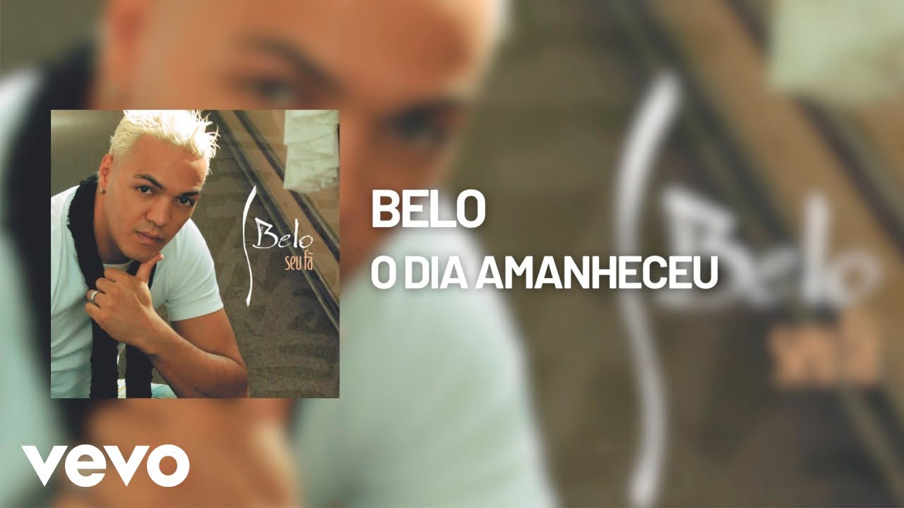 Belo - O dia Amanheceu (Áudio Oficial)